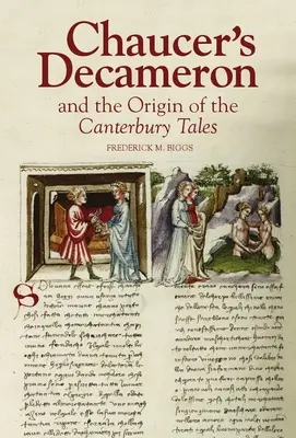 Decameronul lui Chaucer și originea povestirilor din Canterbury - Chaucer's Decameron and the Origin of the Canterbury Tales