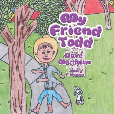 Prietenul meu Todd - My Friend Todd