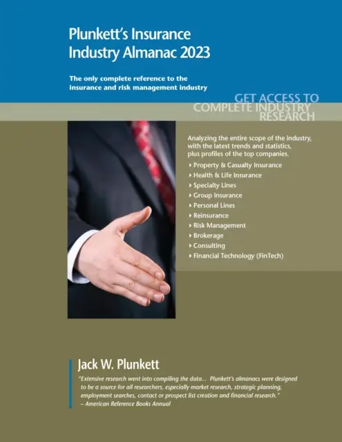 Plunkett's Insurance Industry Almanac 2023: Cercetarea pieței industriei asigurărilor, statistici, tendințe și companii lider - Plunkett's Insurance Industry Almanac 2023: Insurance Industry Market Research, Statistics, Trends and Leading Companies