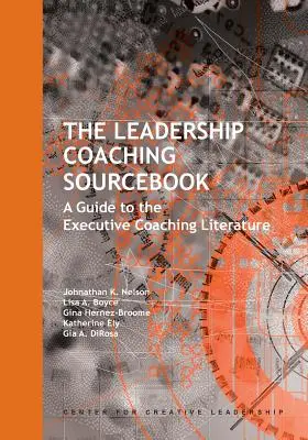 Leadership Coaching Sourcebook: Un ghid pentru literatura de coaching executiv - The Leadership Coaching Sourcebook: A Guide to the Executive Coaching Literature
