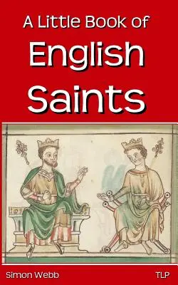 O mică carte a sfinților englezi - A Little Book of English Saints