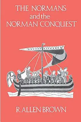 Normanzii și cucerirea normandă - The Normans and the Norman Conquest