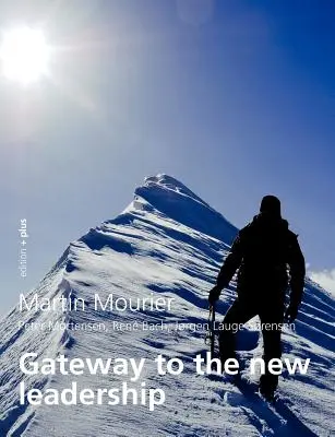 Poarta către noul leadership: Leadership bazat pe stima de sine - Gateway to the new leadership: Self-esteem based Leadership