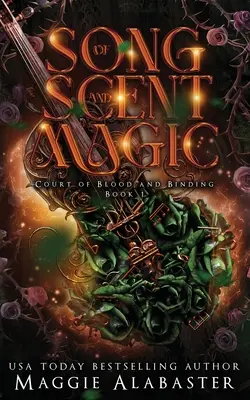 Cântec de parfum și magie - Song of Scent and Magic