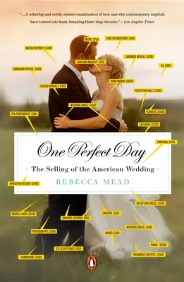 O zi perfectă: Vânzarea nunții americane (The Selling of the American Wedding) - One Perfect Day: The Selling of the American Wedding