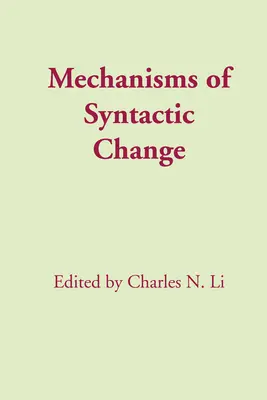 Mecanisme ale schimbării sintactice - Mechanisms of Syntactic Change