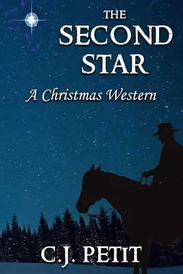 A doua stea: Un western de Crăciun - The Second Star: A Christmas Western
