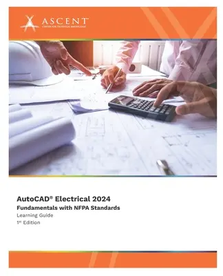 AutoCAD Electrical 2024: Fundamente cu standardele NFPA - AutoCAD Electrical 2024: Fundamentals with NFPA Standards