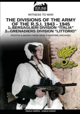 Diviziile armatei R.S.I. 1943-1945 - Vol. 1 - The divisions of the army of the R.S.I. 1943-1945 - Vol. 1