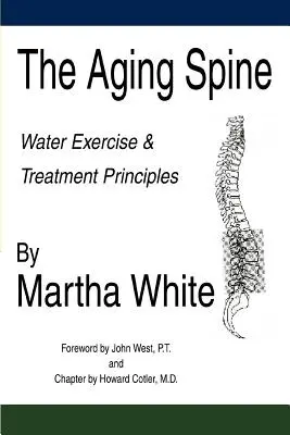 Îmbătrânirea coloanei vertebrale: Exerciții în apă și principii de tratament - The Aging Spine: Water Exercise & Treatment Principles