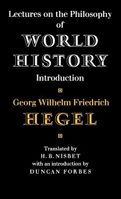 Prelegeri de filosofie a istoriei universale - Lectures on the Philosophy of World History