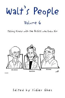 Oamenii lui Walt - Volumul 6 - Walt's People - Volume 6