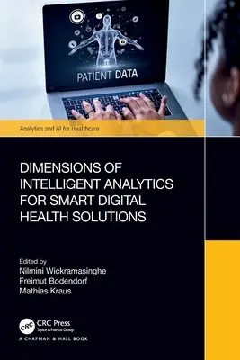 Dimensiuni ale analizei inteligente pentru soluții digitale inteligente în domeniul sănătății - Dimensions of Intelligent Analytics for Smart Digital Health Solutions