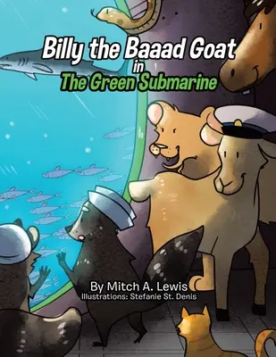 Billy the Baaad Goat: Submarinul Verde - Billy the Baaad Goat: The Green Submarine