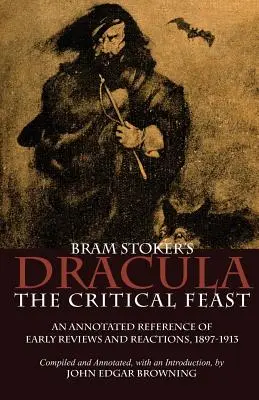 Dracula lui Bram Stoker: Festinul criticii - Bram Stoker's Dracula: The Critical Feast