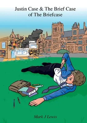 Justin Case și servieta servietei (Justin Case and the Brief Case of the Briefcase) - Justin Case and the Brief Case of the Briefcase