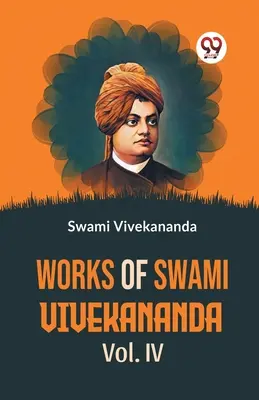 Lucrările lui Swami Vivekananda Vol.IV - Works Of Swami Vivekananda Vol.IV