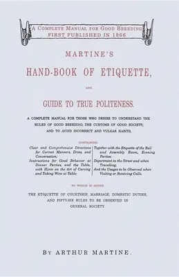 Cartea de etichetă a lui Martine (Martine's Hand-Book of Etiquette) - Martine's Hand-Book of Etiquette
