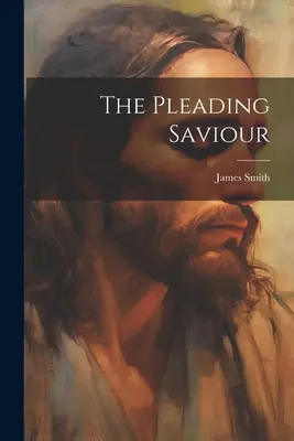The Pleading Saviour (Mântuitorul care pledează) - The Pleading Saviour