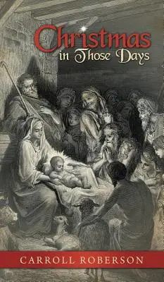 Crăciunul în acele zile - Christmas in Those Days