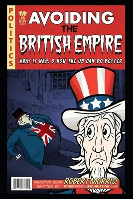 Evitarea Imperiului Britanic: Ce a fost și cum poate SUA să facă mai bine - Avoiding The British Empire: What it Was, and How the US can Do Better