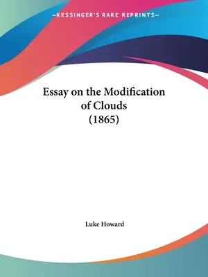 Eseu asupra modificării norilor (1865) - Essay on the Modification of Clouds (1865)