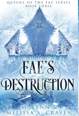Distrugerea zânelor (Queens of the Fae Book 3) - Fae's Destruction (Queens of the Fae Book 3)