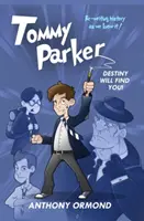 Tommy Parker - Destinul te va găsi! - Tommy Parker - Destiny Will Find You!