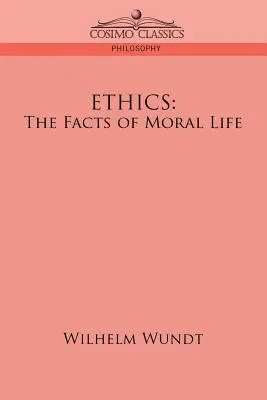 Etică: Fapte ale vieții morale - Ethics: The Facts of Moral Life