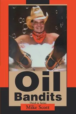 Bandiții petrolului - Oil Bandits