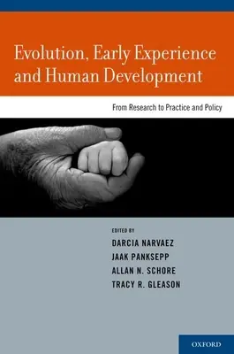Evoluție, experiență timpurie și dezvoltare umană: De la cercetare la practică și politică - Evolution, Early Experience and Human Development: From Research to Practice and Policy