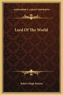 Domnul lumii - Lord Of The World