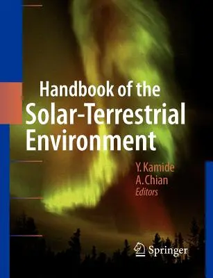 Manual de mediu solar-terestru (Handbook of the Solar-Terrestrial Environment) - Handbook of the Solar-Terrestrial Environment