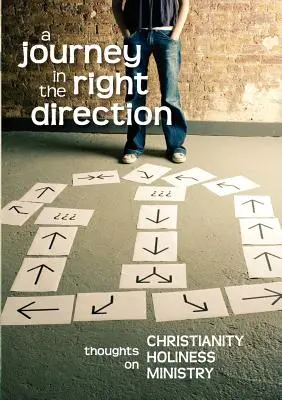 O călătorie în direcția corectă - A Journey in the Right Direction