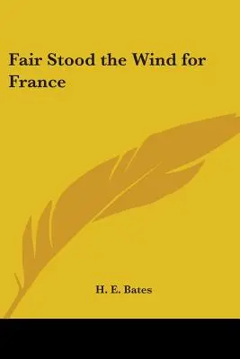 Fair Stood the Wind pentru Franța - Fair Stood the Wind for France