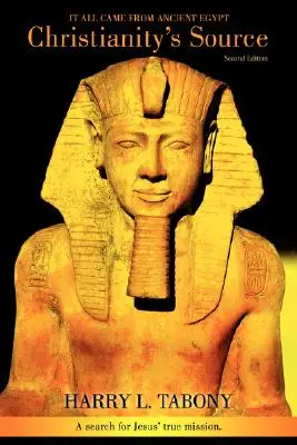 Sursa creștinismului: Totul a venit din Egiptul Antic - Christianity's Source: It All Came from Ancient Egypt