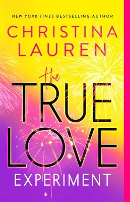 Experimentul iubirii adevărate - The True Love Experiment