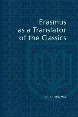 Erasmus ca traducător al clasicilor - Erasmus as a Translator of the Classics