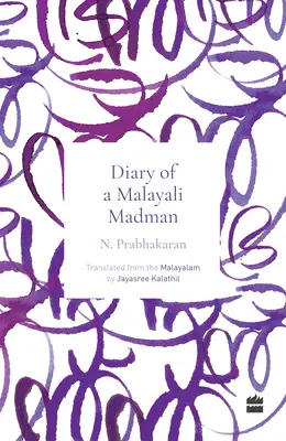 Jurnalul unui nebun malayali - Diary of a Malayali Madman