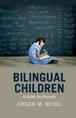Copii bilingvi: Un ghid pentru părinți - Bilingual Children: A Guide for Parents