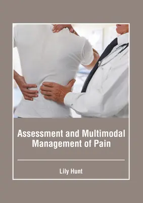 Evaluarea și managementul multimodal al durerii - Assessment and Multimodal Management of Pain
