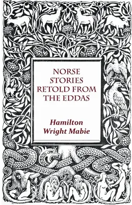 Povești nordice reluate din Eddas - Norse Stories Retold From The Eddas