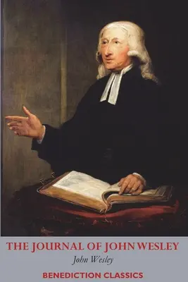 Jurnalul lui John Wesley - The Journal of John Wesley