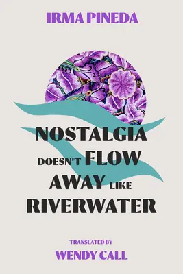 Nostalgia nu curge departe ca apa unui râu - Nostalgia Doesn't Flow Away Like Riverwater