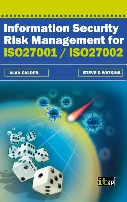 Managementul riscurilor de securitate a informațiilor pentru ISO27001/Iso27002 - Information Security Risk Management for ISO27001/Iso27002