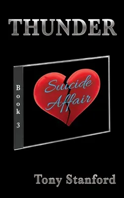 Suicide Affair - Cartea a treia: Tunetul - Suicide Affair - Book Three: Thunder