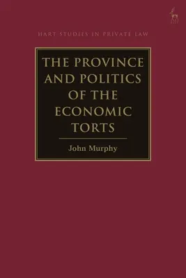 Provincia și politica delictelor economice - The Province and Politics of the Economic Torts