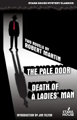 Ușa palidă / Moartea unui bărbat de damă - The Pale Door / Death of a Ladies' Man