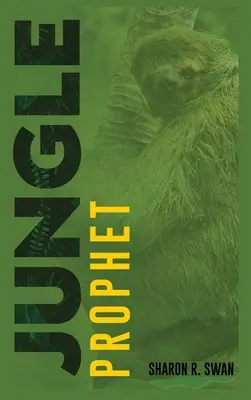 Profetul junglei - Jungle Prophet