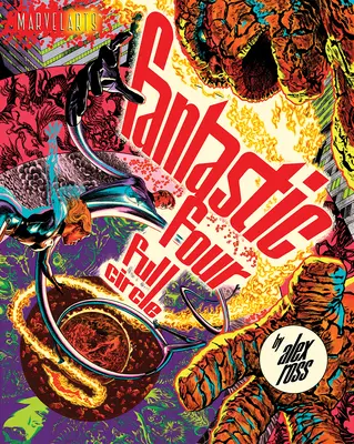 Cei patru fantastici: Cercul complet - Fantastic Four: Full Circle